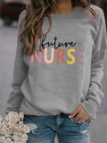 Women's Tops Future Nurse Letter Print Casual Sweatshirt
