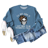 I'LL GET OVER IT Letter Skull Print Long Sleeve Round Neck Sweater Girl