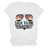 TALK TO ME GOOSE Summer Letter Printed T-shirt with Round Neck and Short Sleeve