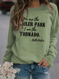 You Ase The TRAILER Rundhals Mode Buchstaben Mode Damen Langarm Bedrucktes Sweatshirt
