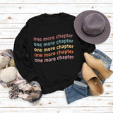 Round Neck Letter Women Long Sleeve One More Print Loose Sweatshirt