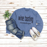 Round Neck Tops Long Sleeve WINE Tasting Print Loose Sweatshirt