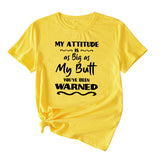 My Attitude Is As Big As Lettered Loose Short Sleeves T-shirt