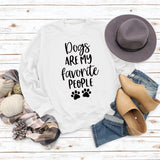 Dog Is My Favorite Person with Loose Letters Long Sleeve Sweatshirt Woman