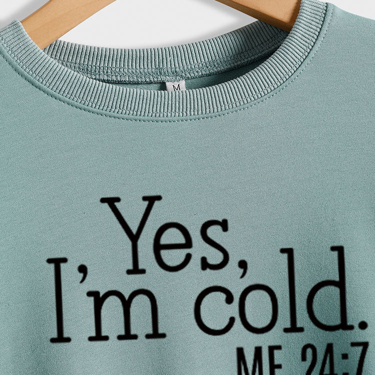 Yes I'm Cold Letter Loose Casual Long Sleeve Top Large Sweater Girl
