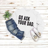 Round Neck Letter Tops Long Sleeve GO ASK Print Loose Sweatshirt