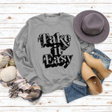 Take It Easy Letter Loose Women's Long Sleeve Plus Size Sweatshirt Women