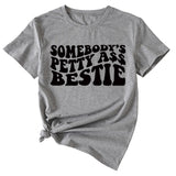 Somebody's Petty Ass Bestie Monogram Short-sleeved T-shirt