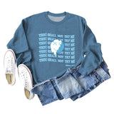 THOU SHALL NOT Letters, Round Neck, Loose Long Sleeves, Large Size Sweatshirt Woman
