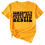 Somebody's Petty Ass Bestie Monogram Short-sleeved T-shirt