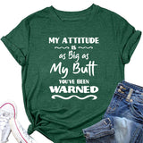 My Attitude Is As Big As Lettered Loose Short Sleeves T-shirt