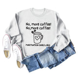 No More Coffee Heart Letters Loose Long-sleeved Women's Sweatshirt