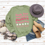 Look for Something Positive Letters Crewneck Loose Sweatshirt Woman