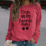 Dog Is My Favorite Person with Loose Letters Long Sleeve Sweatshirt Woman