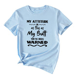 My Attitude Is As Big As Lettered Loose Short Sleeves T-shirt